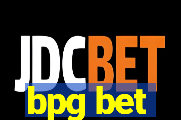 bpg bet